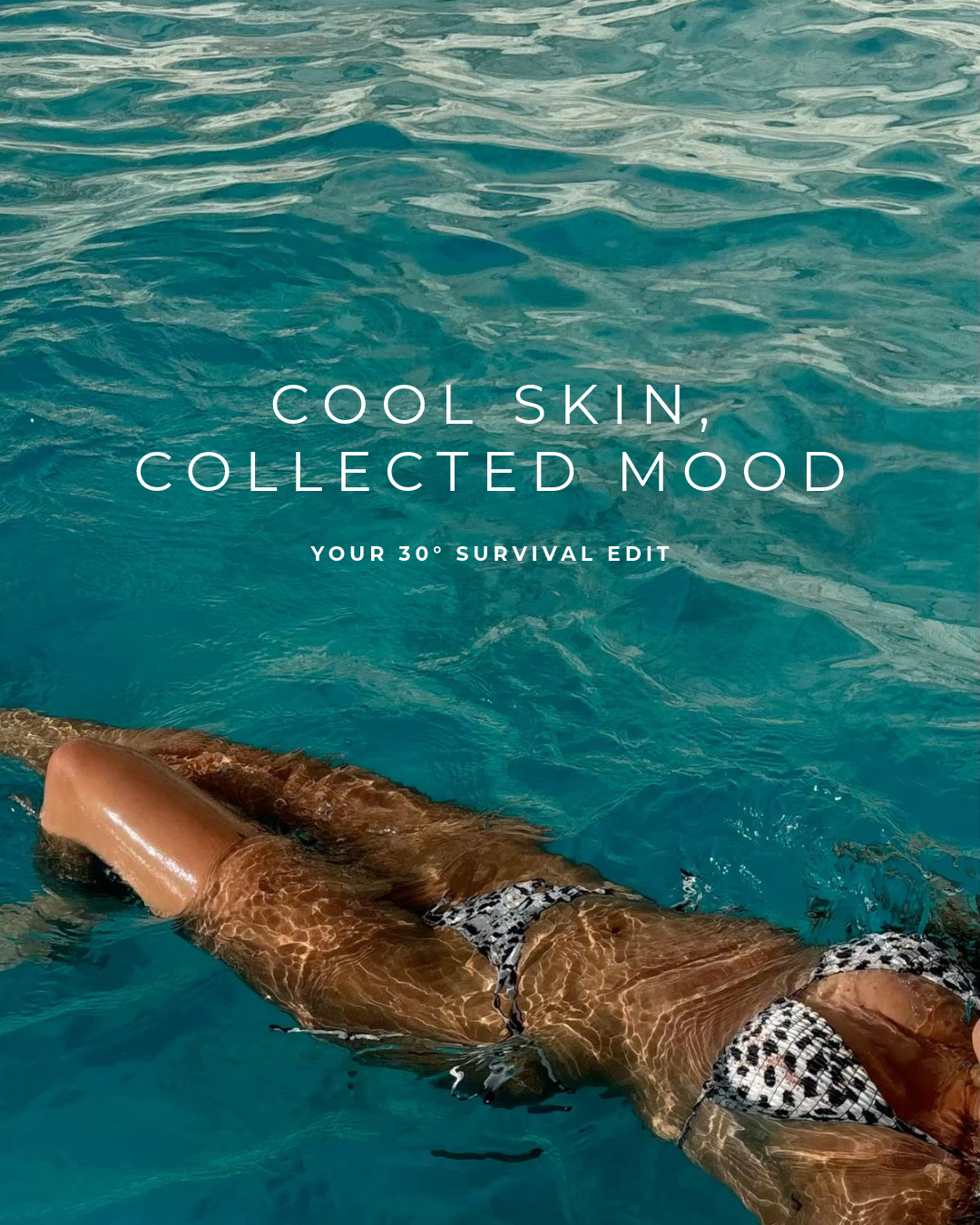 Cool Skin, Collected Mood: Your 30° Survival Edit