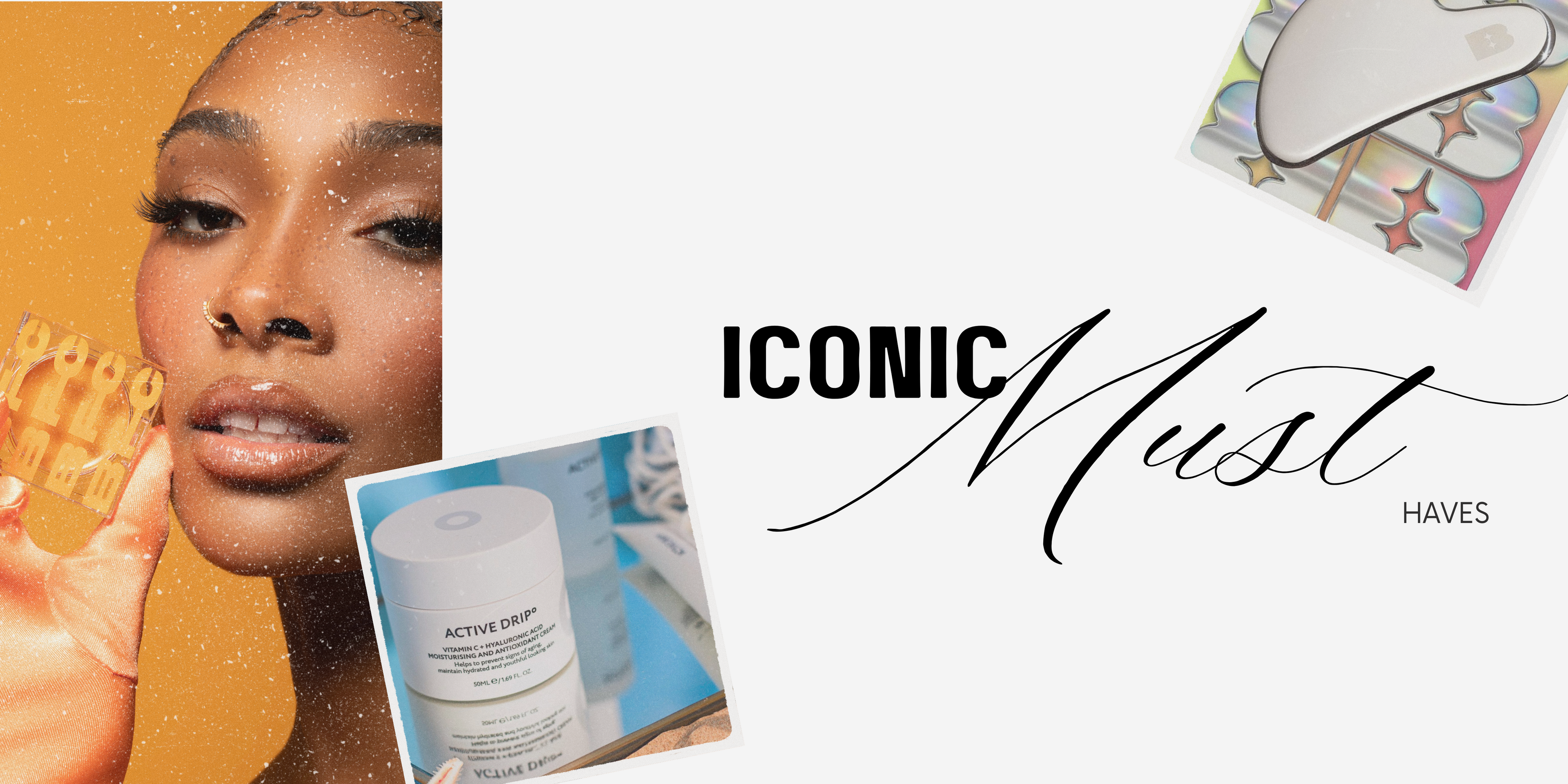 Iconic Must Haves